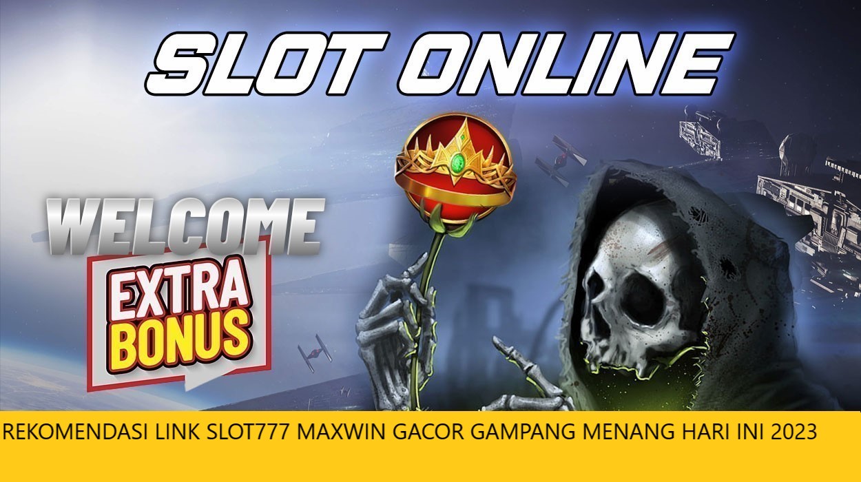 REKOMENDASI LINK SLOT777 MAXWIN GACOR GAMPANG MENANG HARI INI 2023